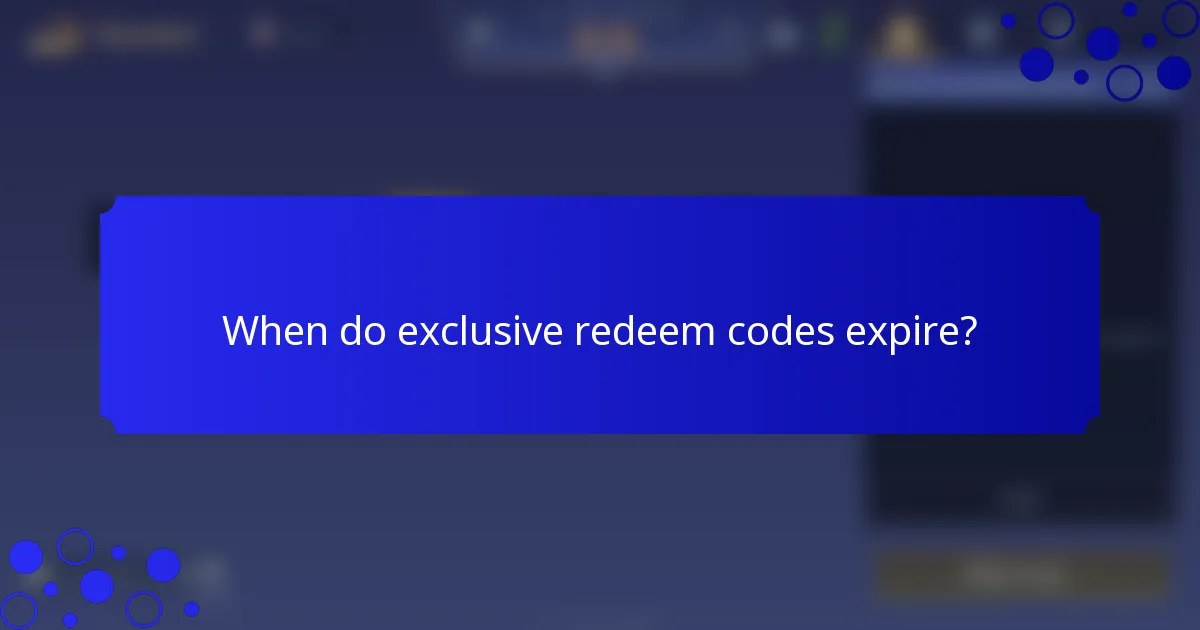 When do exclusive redeem codes expire?